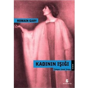 Kadının Işığı - Romain Gary