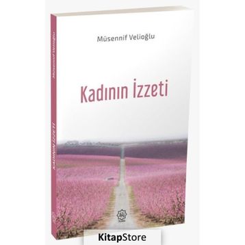 Kadının İzzeti - Müsennif Velioğlu