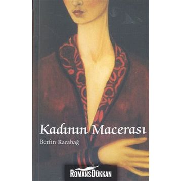 KADININ MACERASI - BERFIN KARABAĞ