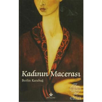 KADININ MACERASI - BERFIN KARABAĞ