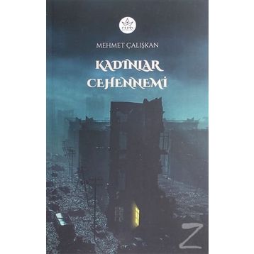 Kadınlar Cehennemi -Mehmet Çalışkan