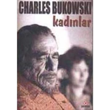 KADINLAR - CHARLES BUKOWSKI