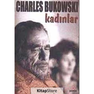 KADINLAR - CHARLES BUKOWSKI