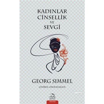 Kadınlar Cinsellik ve Sevgi - Georg Simmel