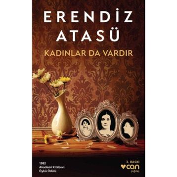 Kadınlar da Vardır - Erendiz Atasü