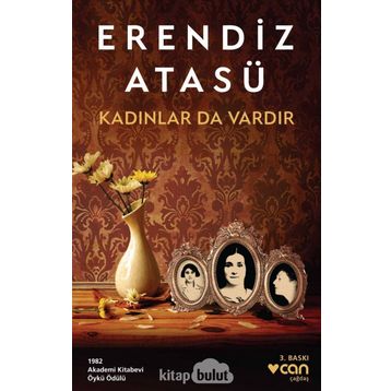 Kadınlar da Vardır - Erendiz Atasü