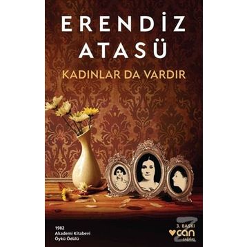 Kadınlar da Vardır - Erendiz Atasü