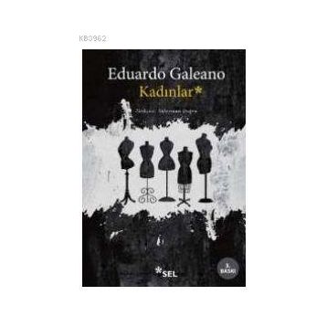 Kadınlar - Eduardo Galeano