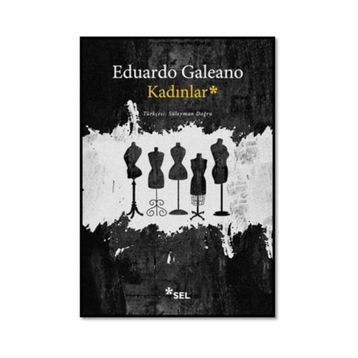 Kadınlar - Eduardo Galeano