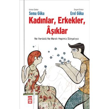 KADINLAR, ERKEKLER, AŞIKLAR - SEMA GÖKA, EROL GÖKA