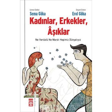 KADINLAR, ERKEKLER, AŞIKLAR - SEMA GÖKA, EROL GÖKA