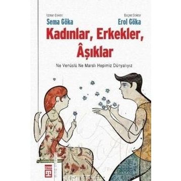 KADINLAR, ERKEKLER, AŞIKLAR - SEMA GÖKA, EROL GÖKA