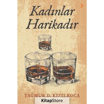 Kadınlar Harikadır - Yağmur D. Kızılkoca