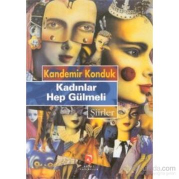 KADINLAR HEP GÜLMELI - KANDEMIR KONDUK