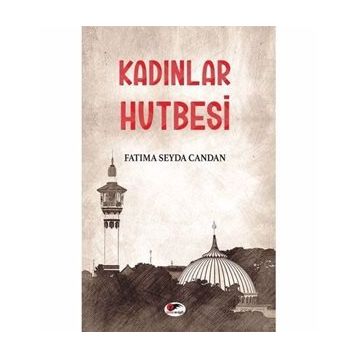 Kadınlar Hutbesi - Fatıma Seyda Candan