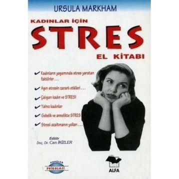 KADINLAR İÇİN STRES EL KİTABI - URSULA MARKHAM