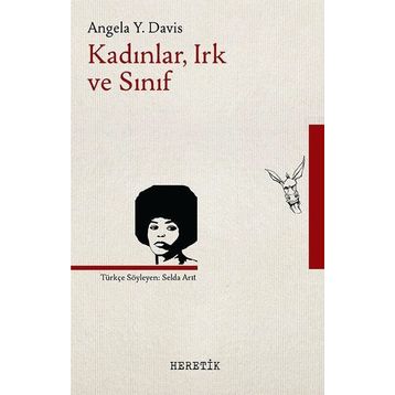 Kadınlar, Irk ve Sınıf / Angela Y. Davis