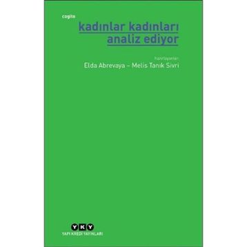 Kadınlar Kadınları Analiz Ediyor - Elda Abrevaya Melis Tanık Sivri