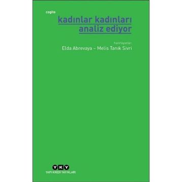 Kadınlar Kadınları Analiz Ediyor - Elda Abrevaya Melis Tanık Sivri