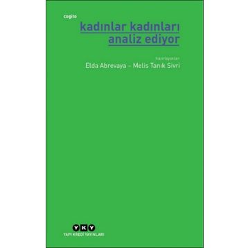Kadınlar Kadınları Analiz Ediyor - Elda Abrevaya Melis Tanık Sivri