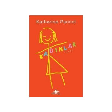 Kadınlar - Katherine Pancol