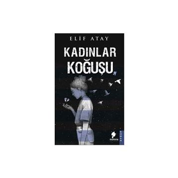 Kadınlar Koğuşu - Elif Atay