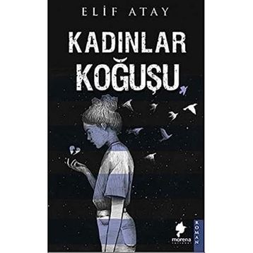 Kadınlar Koğuşu - Elif Atay
