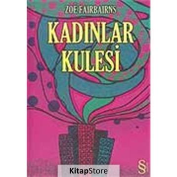 KADINLAR KULESI - ZOE FAIRBAIRNS