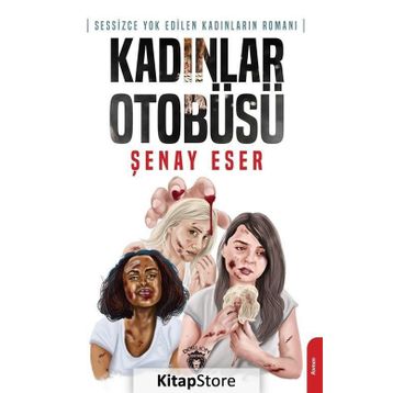 Kadınlar Otobüsü - Şenay Eser