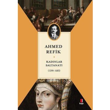 Kadınlar Saltanatı- Ahmed Refik