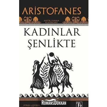 Kadınlar Şenlikte - Aristophanes