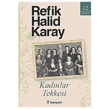 KADINLAR TEKKESI - REFIK HALID KARAY