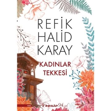 KADINLAR TEKKESI - REFIK HALID KARAY