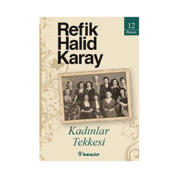 KADINLAR TEKKESI - REFIK HALID KARAY