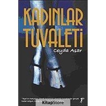 KADINLAR TUVALETI - CEYDA ASAR