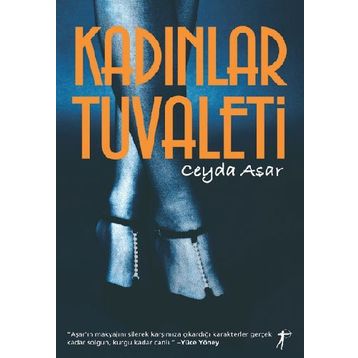 KADINLAR TUVALETI - CEYDA ASAR