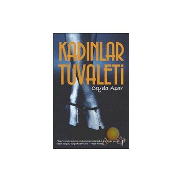 KADINLAR TUVALETI - CEYDA ASAR