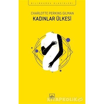 Kadınlar Ülkesi - Charlotte Perkins Gilman