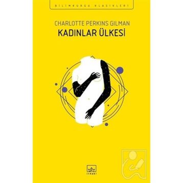 Kadınlar Ülkesi - Charlotte Perkins Gilman