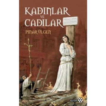Kadınlar ve Cadılar - Pınar Ülgen