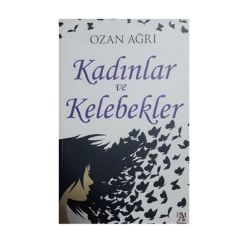 Kadınlar ve Kelebekler - Ozan Ağrı