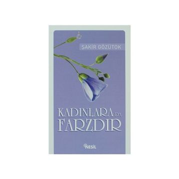 KADINLARA DA FARZDIR - ŞAKİR GÖZÜTOK