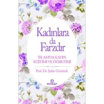 KADINLARA DA FARZDIR - ŞAKİR GÖZÜTOK