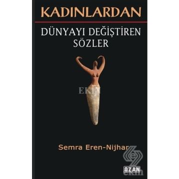 Kadınlardan Dünyayı Değiştiren Sözler Ozan Yayıncılık