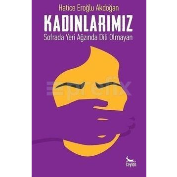 Kadınlarımız - Hatice Eroğlu Akdoğan