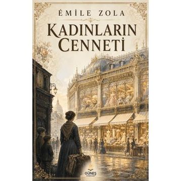 KADINLARIN CENNETI - EMILE ZOLA