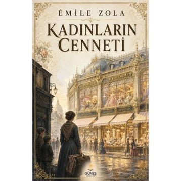 KADINLARIN CENNETI - EMILE ZOLA