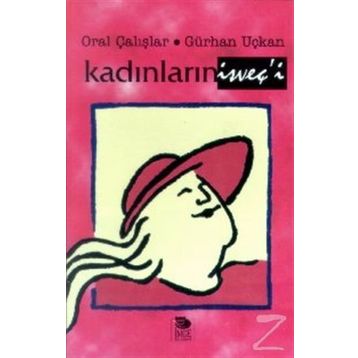 KADINLARIN İSVEÇ'İ - GÜRHAN UÇKAN; ORAL ÇALIŞLAR