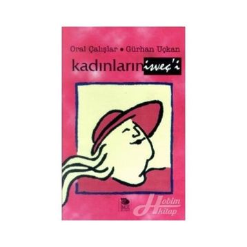 KADINLARIN İSVEÇ'İ - GÜRHAN UÇKAN; ORAL ÇALIŞLAR