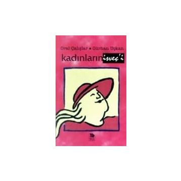 KADINLARIN İSVEÇ'İ - GÜRHAN UÇKAN; ORAL ÇALIŞLAR